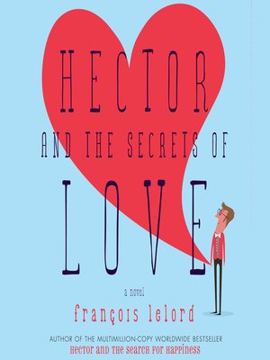 Hector and the Secrets of Love - Audiobook